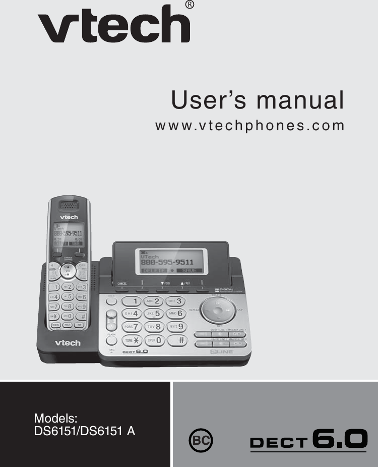 User’s manualwww.vtechphones.comModels:  DS6151/DS6151 A BC