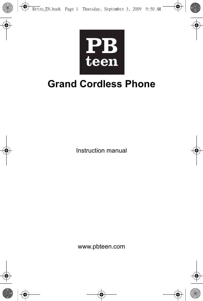 Grand Cordless PhoneInstruction manualwww.pbteen.comRetro_EN.book  Page 1  Thursday, September 3, 2009  9:50 AM