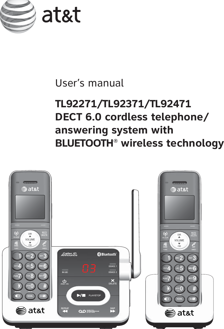 User’s manualTL92271/TL92371/TL92471DECT 6.0 cordless telephone/answering system with BLUETOOTH® wireless technology