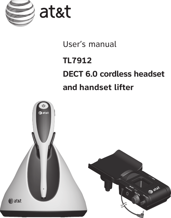 User’s manualTL7912DECT 6.0 cordless headset         and handset lifter