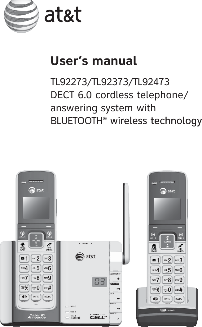 User’s manualTL92273/TL92373/TL92473 DECT 6.0 cordless telephone/answering system with  BLUETOOTH® wireless technology wireless technology