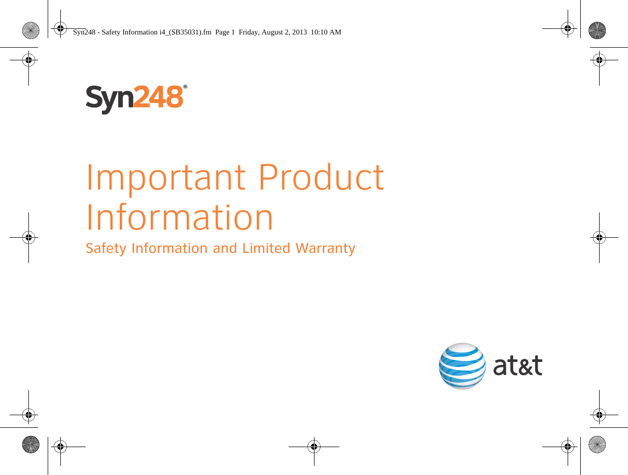 ®Important Product InformationSafety Information and Limited WarrantySyn248 - Safety Information i4_(SB35031).fm  Page 1  Friday, August 2, 2013  10:10 AM