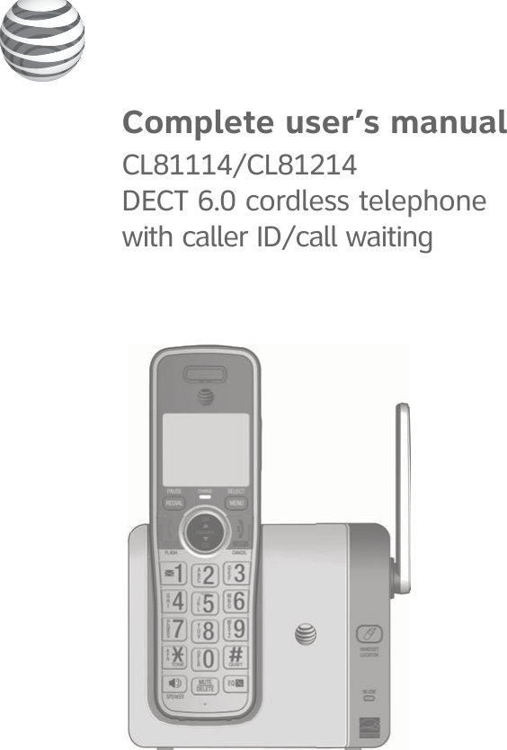 Complete user’s manualCL81114/CL81214 DECT 6.0 cordless telephone with caller ID/call waiting