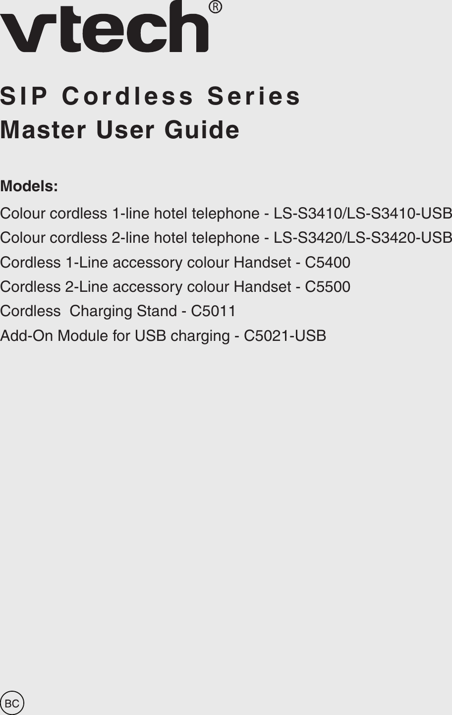 Master User GuideS I P   C o r d l e s s   S e r i e sModels:Colour cordless 1-line hotel telephone - LS-S3410/LS-S3410-USBColour cordless 2-line hotel telephone - LS-S3420/LS-S3420-USBCordless 1-Line accessory colour Handset - C5400Cordless 2-Line accessory colour Handset - C5500Cordless  Charging Stand - C5011Add-On Module for USB charging - C5021-USB