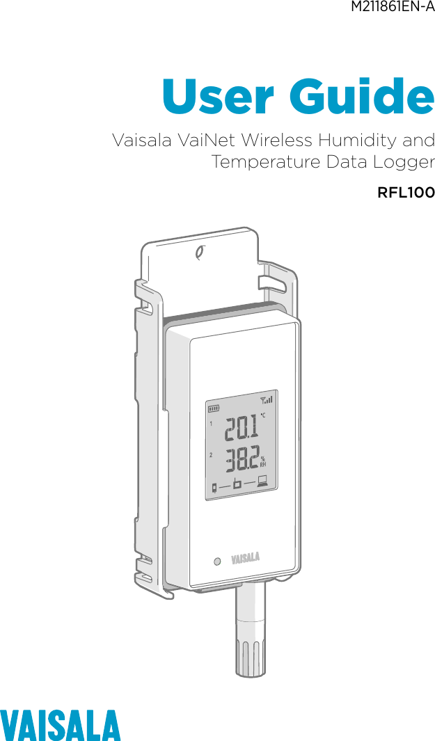 M211861EN-AUser GuideVaisala VaiNet Wireless Humidity andTemperature Data LoggerRFL100