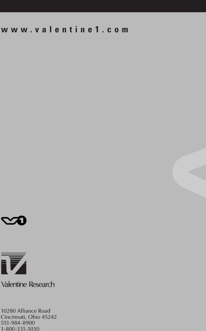 10280 Alliance RoadCincinnati, Ohio 45242513-984-89001-800-331-3030www.valentine1.com