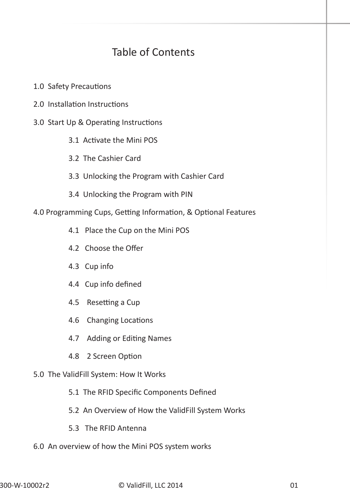 01© ValidFill, LLC 2014Table of Contents                4.3   Cup info             