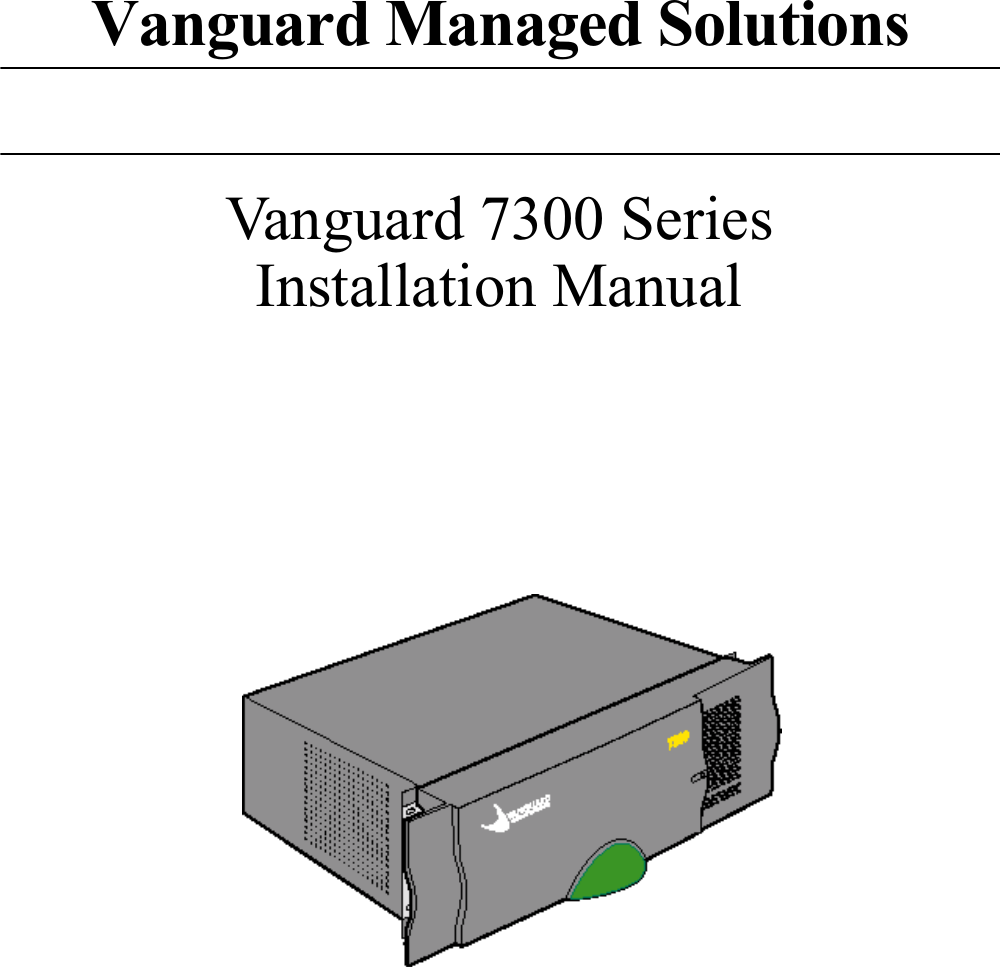 Vanguard Managed Solutions 7300 Series Users Manual Installation