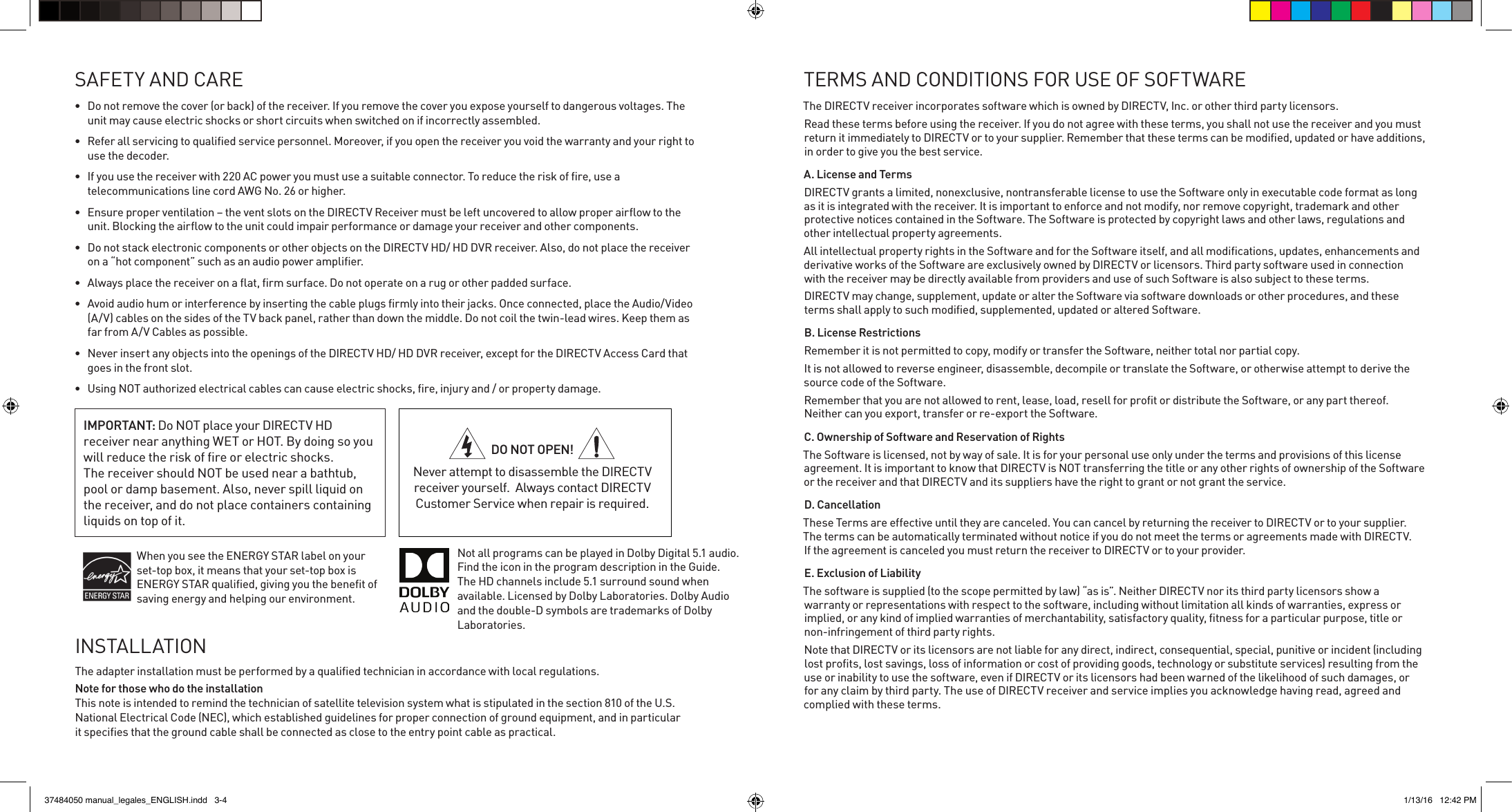  Do not remove the cover (or back) of the receiver. If you remove the cover you expose yourself to dangerous voltages. The unit may cause electric shocks or short circuits when switched on if incorrectly assembled. use the decoder. If you use the receiver with 220 AC power you must use a suitable connector. To reduce the risk of ﬁre, use a  Ensure proper ventilation – the vent slots on the DIRECTV Receiver must be left uncovered to allow proper airﬂow to the unit. Blocking the airﬂow to the unit could impair performance or damage your receiver and other components. Do not stack electronic components or other objects on the DIRECTV HD/ HD DVR receiver. Also, do not place the receiver on a “hot component” such as an audio power ampliﬁer. Always place the receiver on a ﬂat, ﬁrm surface. Do not operate on a rug or other padded surface. Avoid audio hum or interference by inserting the cable plugs ﬁrmly into their jacks. Once connected, place the Audio/Video (A/V) cables on the sides of the TV back panel, rather than down the middle. Do not coil the twin-lead wires. Keep them as far from A/V Cables as possible. goes in the front slot.  The DIRECTV receiver incorporates software which is owned by DIRECTV, Inc. or other third party licensors. Read these terms before using the receiver. If you do not agree with these terms, you shall not use the receiver and you must return it immediately to DIRECTV or to your supplier. Remember that these terms can be modiﬁed, updated or have additions, in order to give you the best service.A. License and TermsDIRECTV grants a limited, nonexclusive, nontransferable license to use the Software only in executable code format as long as it is integrated with the receiver. It is important to enforce and not modify, nor remove copyright, trademark and other protective notices contained in the Software. The Software is protected by copyright laws and other laws, regulations and other intellectual property agreements.All intellectual property rights in the Software and for the Software itself, and all modiﬁcations, updates, enhancements and derivative works of the Software are exclusively owned by DIRECTV or licensors. Third party software used in connection with the receiver may be directly available from providers and use of such Software is also subject to these terms.DIRECTV may change, supplement, update or alter the Software via software downloads or other procedures, and these terms shall apply to such modiﬁed, supplemented, updated or altered Software.B. License Restrictions Remember it is not permitted to copy, modify or transfer the Software, neither total nor partial copy.It is not allowed to reverse engineer, disassemble, decompile or translate the Software, or otherwise attempt to derive the source code of the Software. Remember that you are not allowed to rent, lease, load, resell for proﬁt or distribute the Software, or any part thereof. C. Ownership of Software and Reservation of Rights The Software is licensed, not by way of sale. It is for your personal use only under the terms and provisions of this license or the receiver and that DIRECTV and its suppliers have the right to grant or not grant the service.D. CancellationThese Terms are effective until they are canceled. You can cancel by returning the receiver to DIRECTV or to your supplier. The terms can be automatically terminated without notice if you do not meet the terms or agreements made with DIRECTV.  If the agreement is canceled you must return the receiver to DIRECTV or to your provider.E. Exclusion of Liabilitywarranty or representations with respect to the software, including without limitation all kinds of warranties, express or implied, or any kind of implied warranties of merchantability, satisfactory quality, ﬁtness for a particular purpose, title or non-infringement of third party rights.lost proﬁts, lost savings, loss of information or cost of providing goods, technology or substitute services) resulting from the use or inability to use the software, even if DIRECTV or its licensors had been warned of the likelihood of such damages, or for any claim by third party. The use of DIRECTV receiver and service implies you acknowledge having read, agreed and complied with these terms.IMPORTANT: receiver near anything WET or HOT. By doing so you will reduce the risk of ﬁre or electric shocks.pool or damp basement. Also, never spill liquid on the receiver, and do not place containers containing liquids on top of it.DO NOT OPEN!receiver yourself.  Always contact DIRECTV Customer Service when repair is required.Find the icon in the program description in the Guide. The HD channels include 5.1 surround sound when available. Licensed by Dolby Laboratories. Dolby Audio and the double-D symbols are trademarks of Dolby Laboratories. set-top box, it means that your set-top box is saving energy and helping our environment.The adapter installation must be performed by a qualiﬁed technician in accordance with local regulations. Note for those who do the installation  This note is intended to remind the technician of satellite television system what is stipulated in the section 810 of the U.S. it speciﬁes that the ground cable shall be connected as close to the entry point cable as practical.37484050 manual_legales_ENGLISH.indd   3-4 1/13/16   12:42 PM