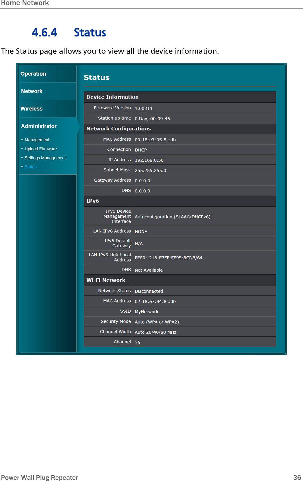 Home Network   Power Wall Plug Repeater       36 4.6.4 Status The Status page allows you to view all the device information.  
