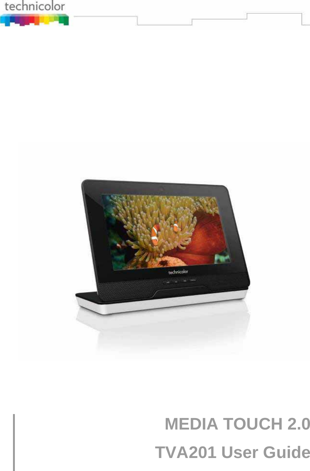              MEDIA TOUCH 2.0 TVA201 User Guide 