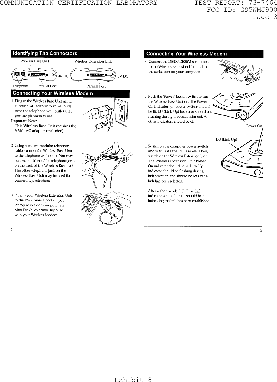 COMMUNICATION CERTIFICATION LABORATORY  TEST REPORT: 73-7464     FCC ID: G95WMJ900   Page 3 Exhibit 8    