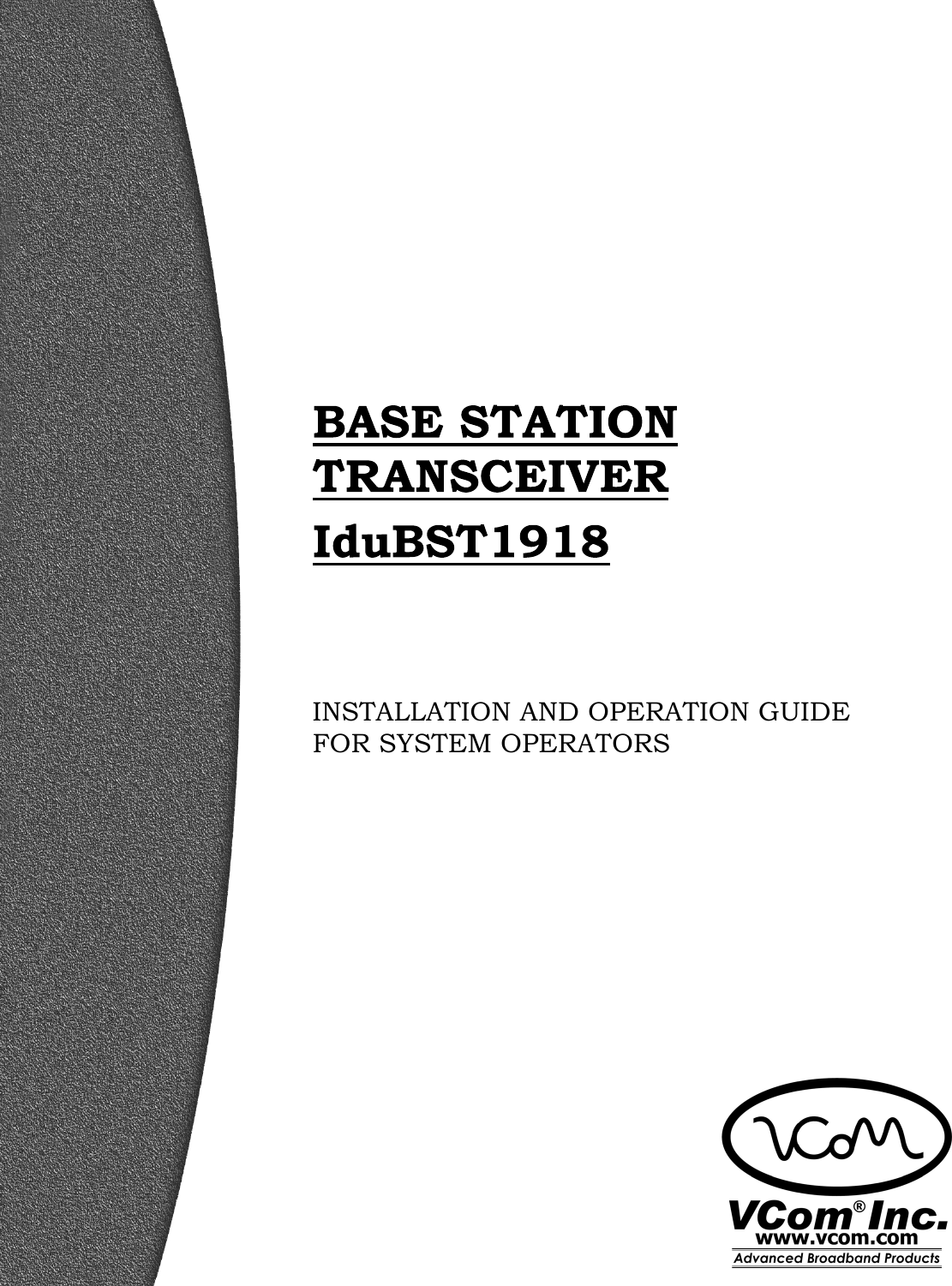     INSTALLATION AND OPERATION GUIDE FOR SYSTEM OPERATORS 
