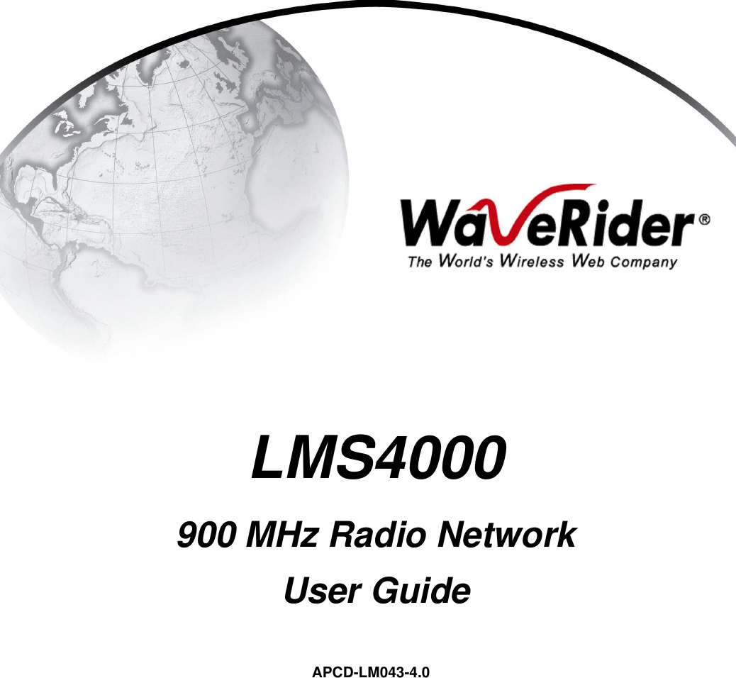 LMS4000900 MHz Radio NetworkUser GuideAPCD-LM043-4.0