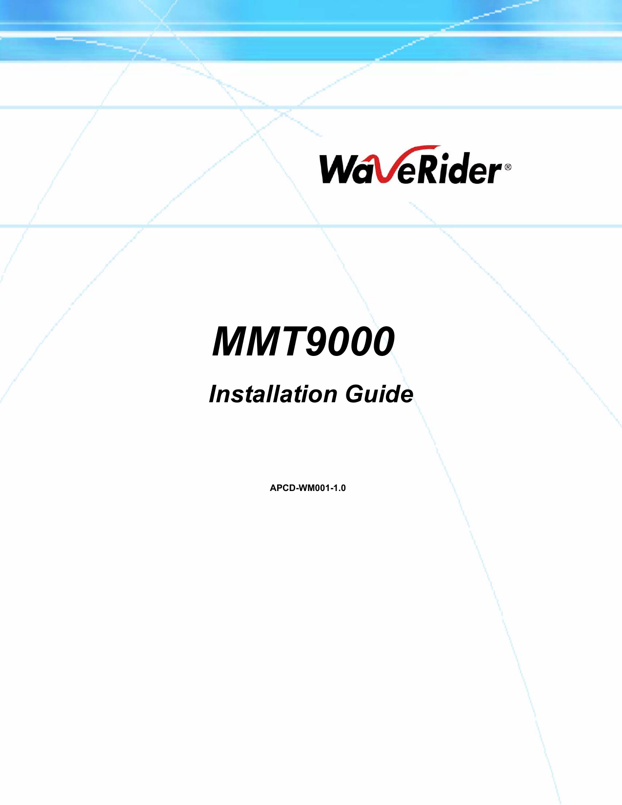                                                                                                                                                                                                                                                                                                                                                                                                                                                                                                                                                                                                                                                                                                                                                                                                                                                                                                                                                                                                                                                                                                                                                                                                                                                                                                                                                                                                                                                                                                                                                                                                                                                                                                                                                                                                                                                                                                                                                                                                                                                                                                                                                                                                                                                                                                                                                                                                                                                                                                                                                                                                                                                                                                                                                                                                                                                                                                                                                                                                                                                                                                   MMT9000 Installation GuideAPCD-WM001-1.0