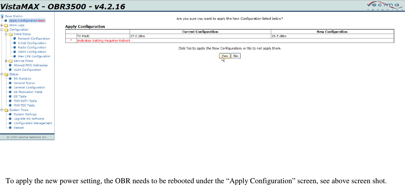 To apply the new power setting, the OBR needs to be rebooted under the “Apply Configuration” screen, see above screen shot.