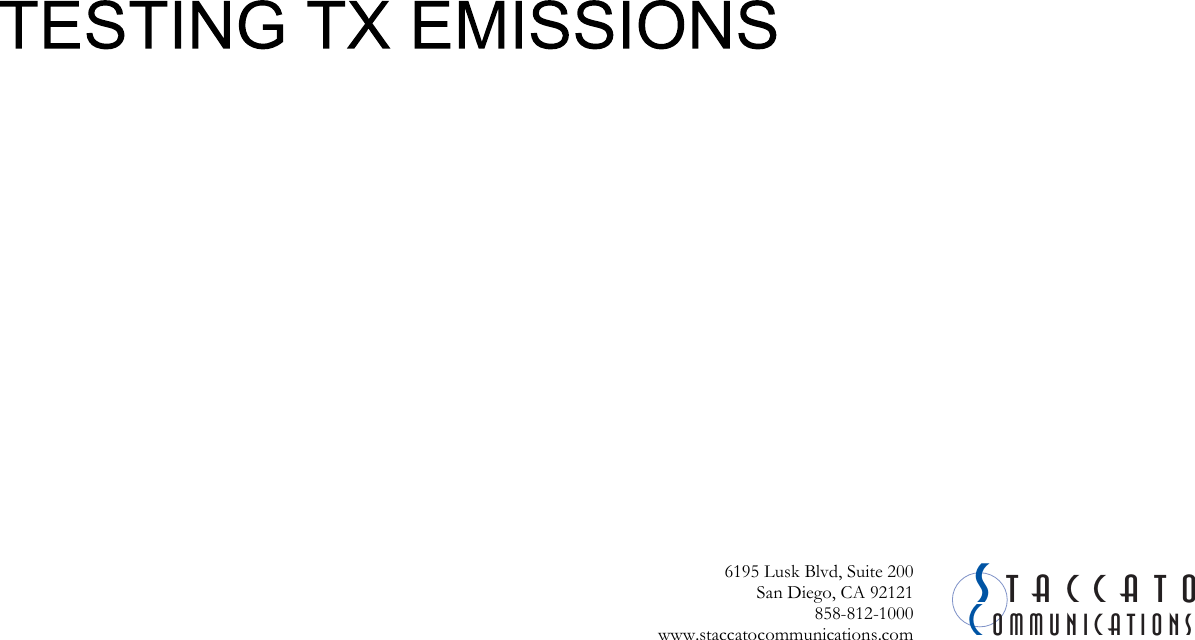  CSommunicationstaccato6195 Lusk Blvd, Suite 200San Diego, CA 92121 858-812-1000 www.staccatocommunications.com 