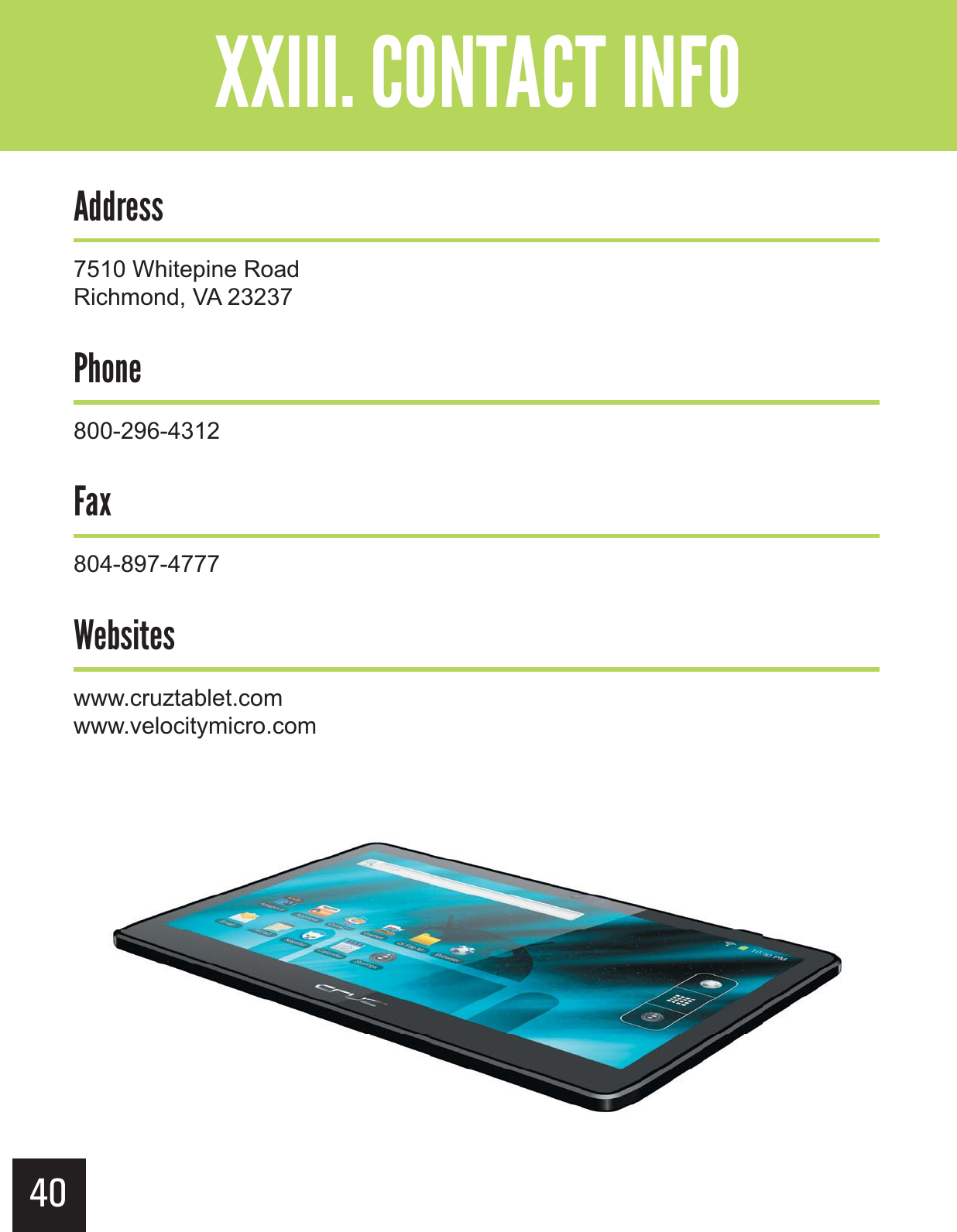 40&quot;--$#&gt;-(+-&quot;?&gt; &gt; +&quot;,,7510 Whitepine RoadRichmond, VA 23237&apos;&quot;800-296-4312(1804-897-4777&quot;,$-&quot;,www.cruztablet.comwww.velocitymicro.com