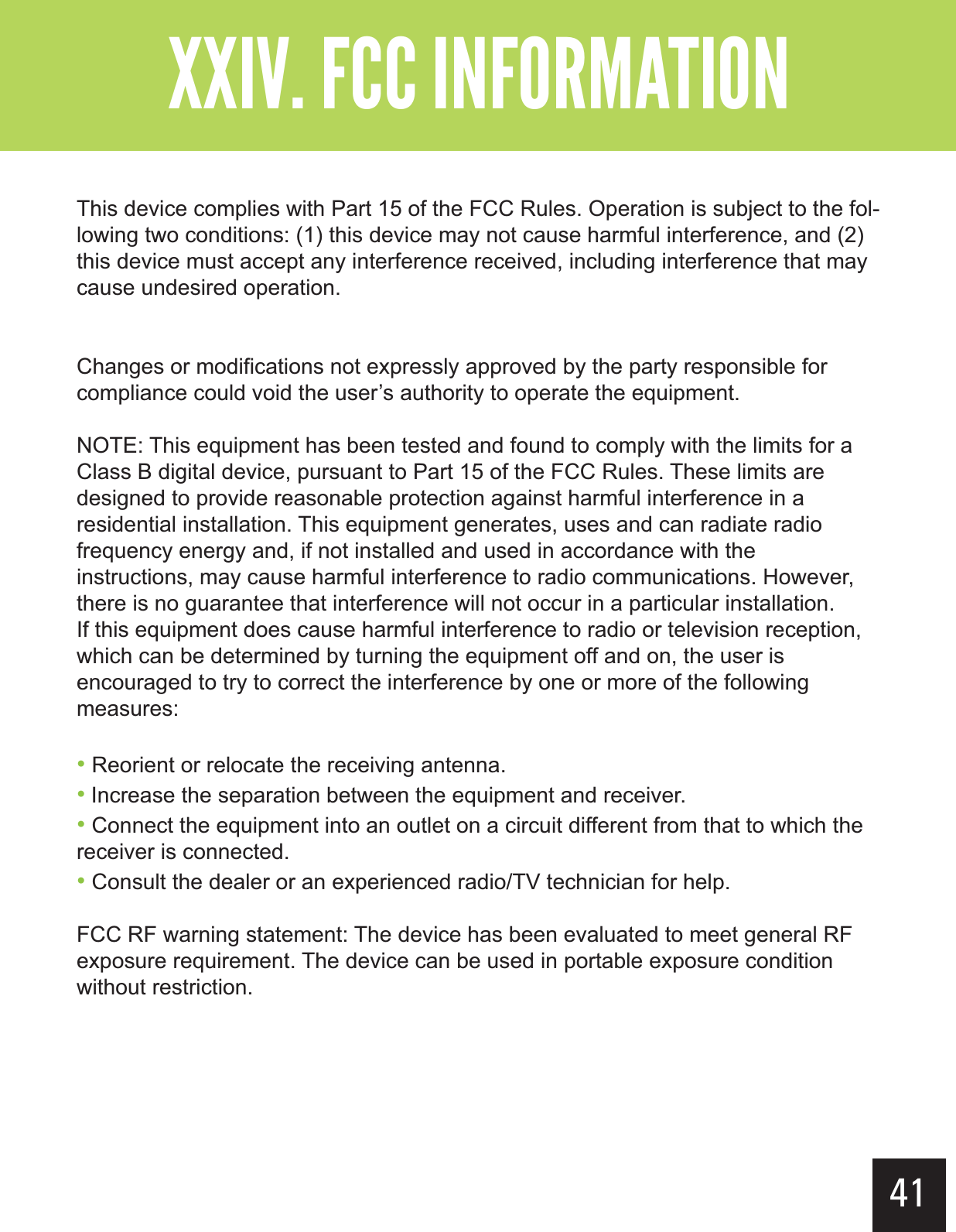 41&quot;--$#&gt;-(+-&quot;?&gt;&gt; This device complies with Part 15 of the FCC Rules. Operation is subject to the fol-lowing two conditions: (1) this device may not cause harmful interference, and (2) this device must accept any interference received, including interference that may cause undesired operation.Changes or modifications not expressly approved by the party responsible for compliance could void the user’s authority to operate the equipment.NOTE: This equipment has been tested and found to comply with the limits for aClass B digital device, pursuant to Part 15 of the FCC Rules. These limits aredesigned to provide reasonable protection against harmful interference in aresidential installation. This equipment generates, uses and can radiate radiofrequency energy and, if not installed and used in accordance with theinstructions, may cause harmful interference to radio communications. However,there is no guarantee that interference will not occur in a particular installation.If this equipment does cause harmful interference to radio or television reception,which can be determined by turning the equipment off and on, the user isencouraged to try to correct the interference by one or more of the followingmeasures:• Reorient or relocate the receiving antenna.• Increase the separation between the equipment and receiver.• Connect the equipment into an outlet on a circuit different from that to which the receiver is connected.• Consult the dealer or an experienced radio/TV technician for help.FCC RF warning statement: The device has been evaluated to meet general RF exposure requirement. The device can be used in portable exposure condition without restriction.