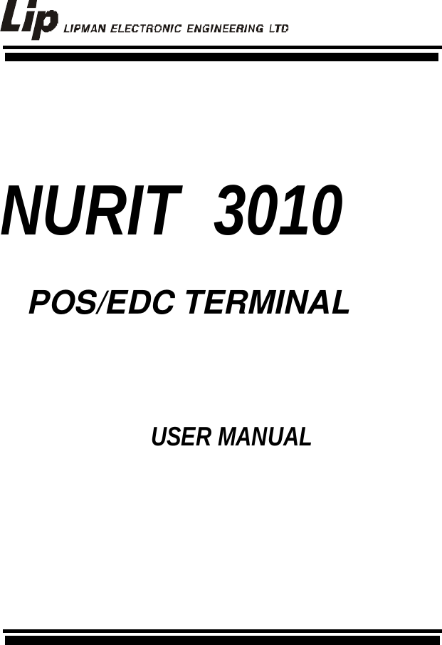 082-32-001NURIT /3010  User Manual 1NURIT  3010POS/EDC TERMINAL                         USER MANUAL