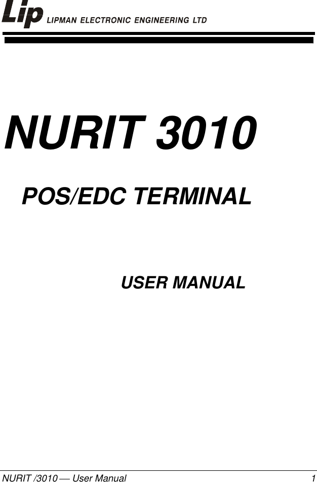 082-32-001NURIT /3010  User Manual 1NURIT 3010POS/EDC TERMINAL                         USER MANUAL