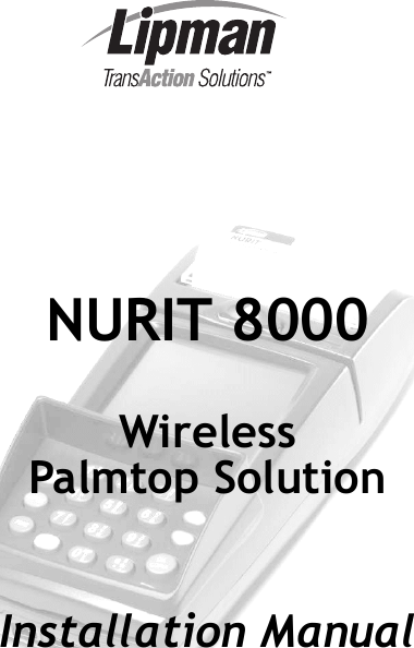 NURIT 8000Wireless Palmtop SolutionInstallation Manual                                                                         