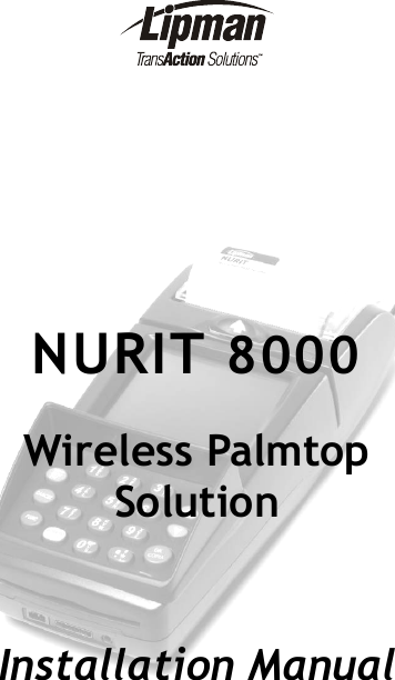          NURIT 8000 Wireless Palmtop Solution   Installation Manual  