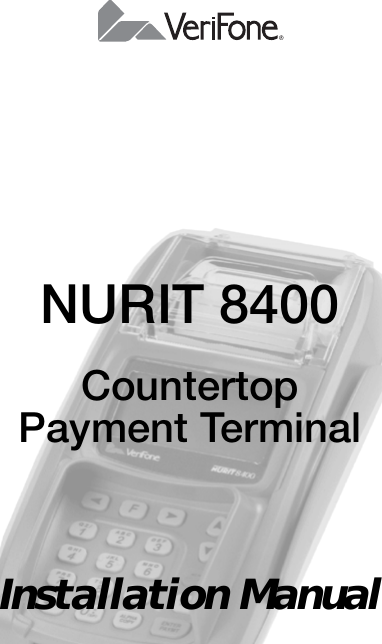 NURIT 8400Countertop Payment TerminalInstallation Manual                                                                         