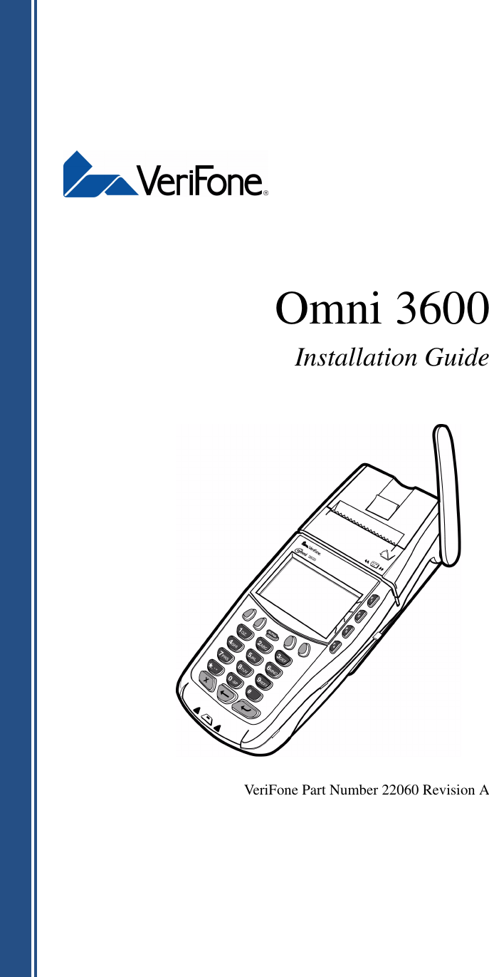 Omni 3600Installation GuideVeriFone Part Number 22060 Revision A