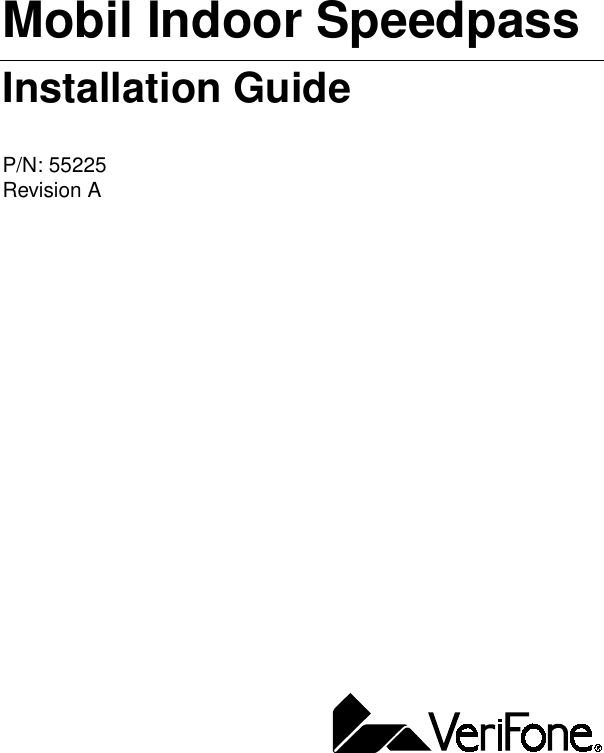 Mobil Indoor SpeedpassInstallation GuideP/N: 55225Revision A