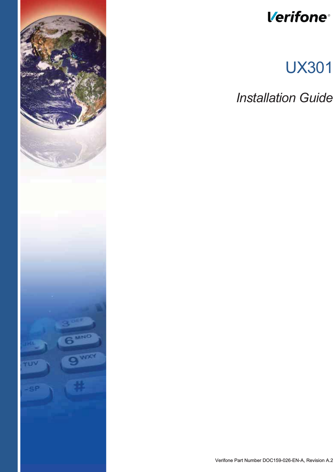 Verifone Part Number DOC159-026-EN-A, Revision A.2UX301Installation Guide