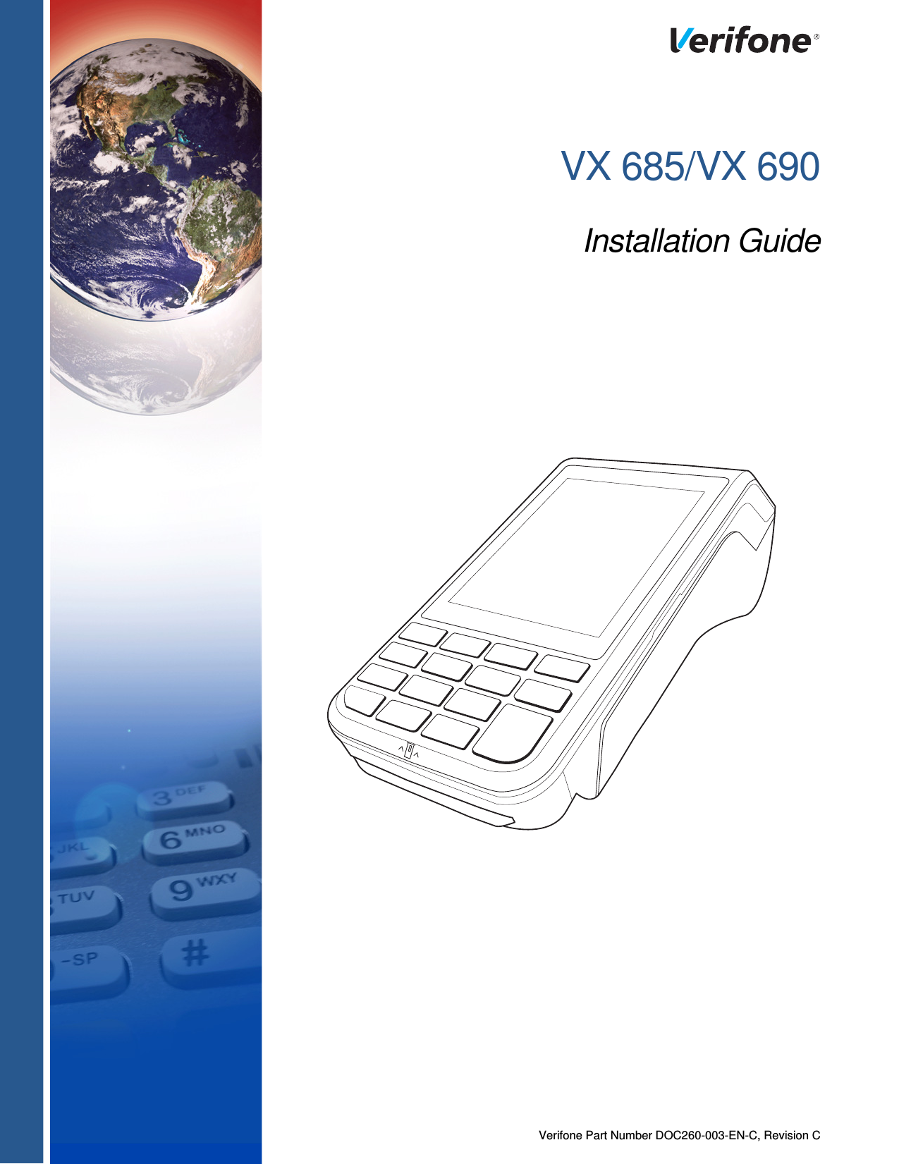 Verifone Part Number DOC260-003-EN-C, Revision CVX 685/VX 690Installation Guide