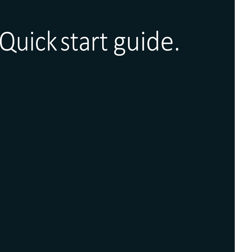 Quick start guide. 