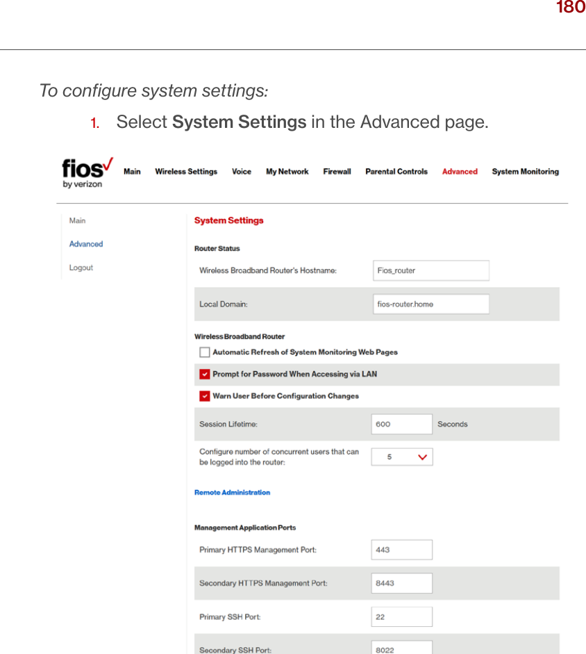 180verizon.com/ﬁos      |      ©2016 Verizon. All Rights Reserved./ CONFIGURING ADVANCED SETTINGSTo conﬁgure system settings:1.  Select System Settings in the Advanced page.