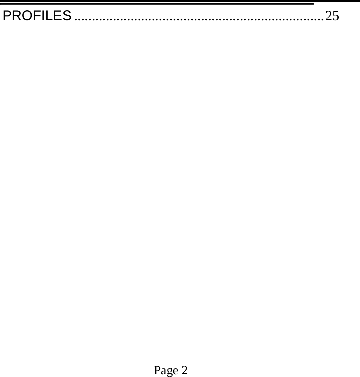                                            Page 2   PROFILES ....................................................................... 25 