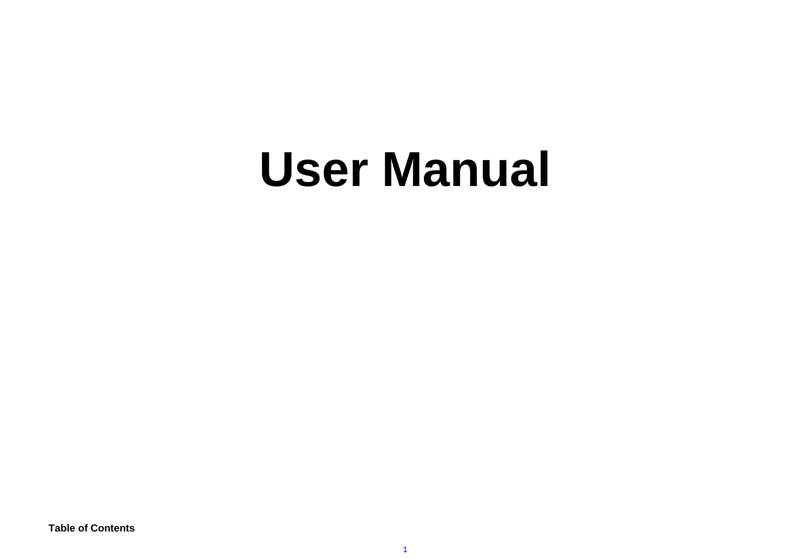  1   User Manual                      Table of Contents 