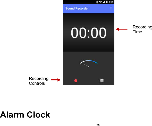    25                                                                                     Alarm Clock Recording Controls Recording Time 