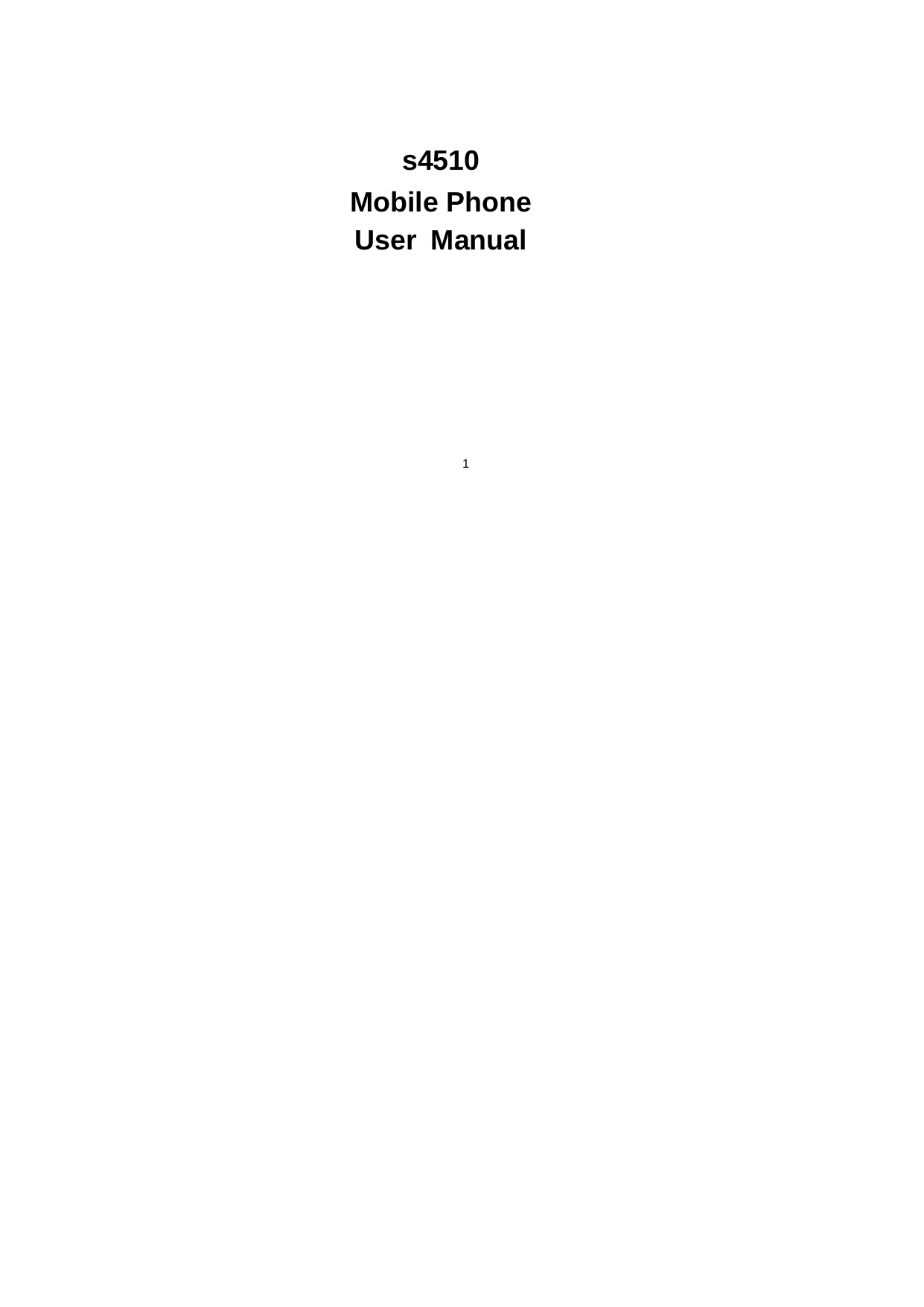 1    s4510 Mobile Phone User Manual   