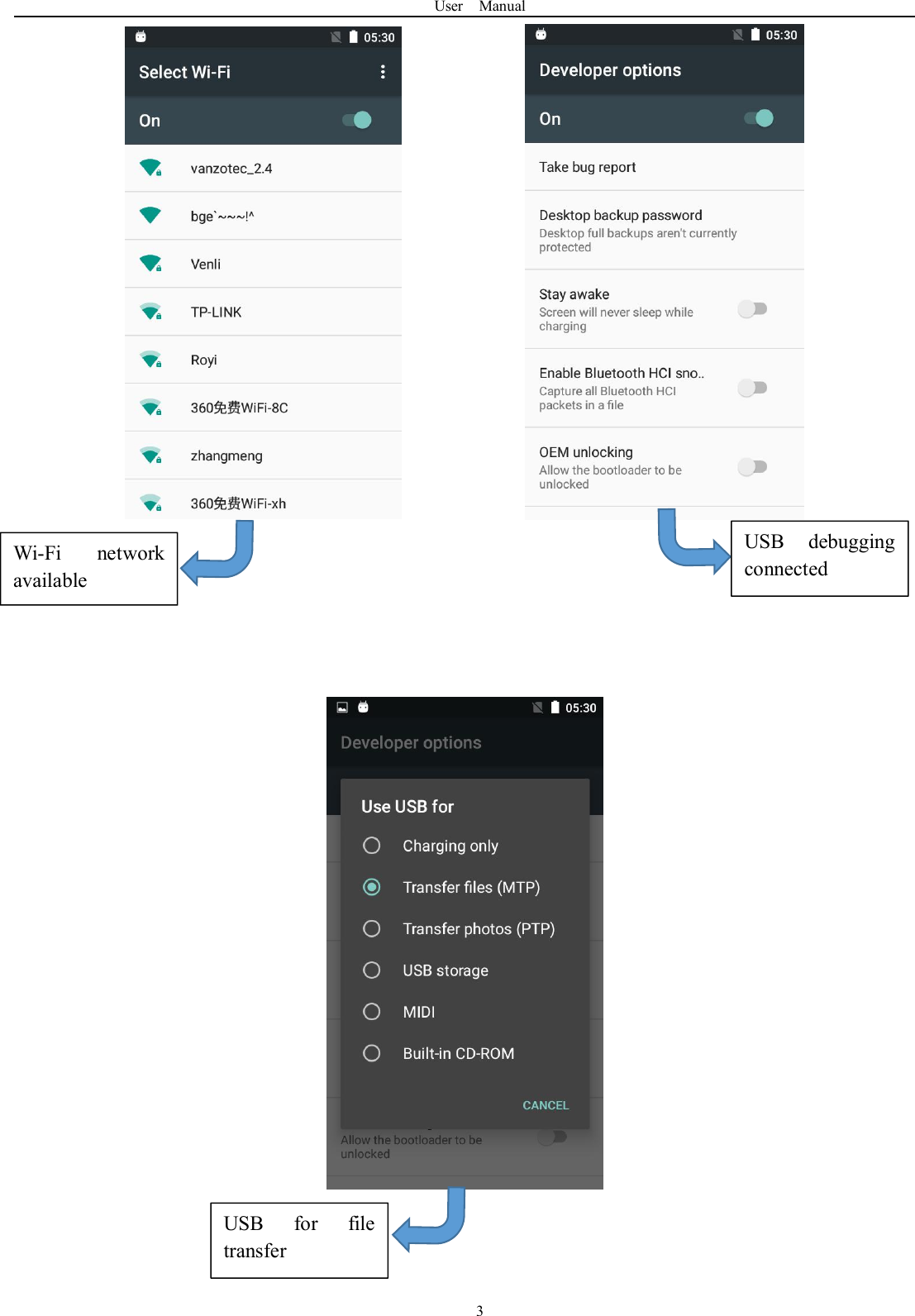 User Manual3Wi-Fi networkavailableUSB debuggingconnectedUSB for filetransfer