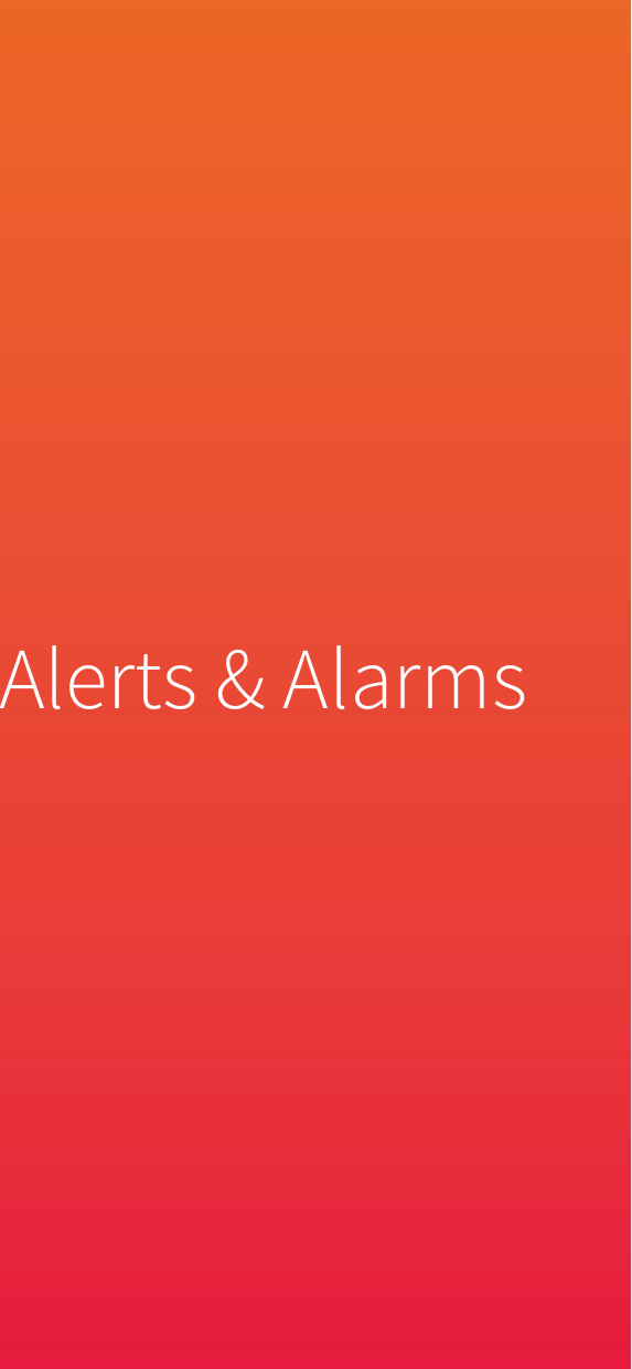 Alerts &amp; Alarms 
