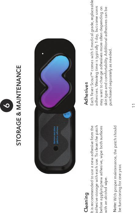 VNLQW\SHDQGFRPIRUWDELOLW\$GGLWLRQDODGKHVLYHVFDQEH