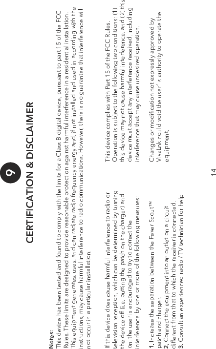 5XOHV7KHVHOLPLWVDUHGHVLJQHGWRSURYLGHUHDVRQDEOHSURWHFWLRQDJDLQVWKDUPIXOLQWHUIHUHQFHLQDUHVLGHQWLDOLQVWDOODWLRQ7KLVGHYLFHFRPSOLHVZLWK3DUWRIWKH)&amp;&amp;5XOHV&amp;KDQJHVRUPRGLƓFDWLRQQRWH[SUHVVO\DSSURYHGE\