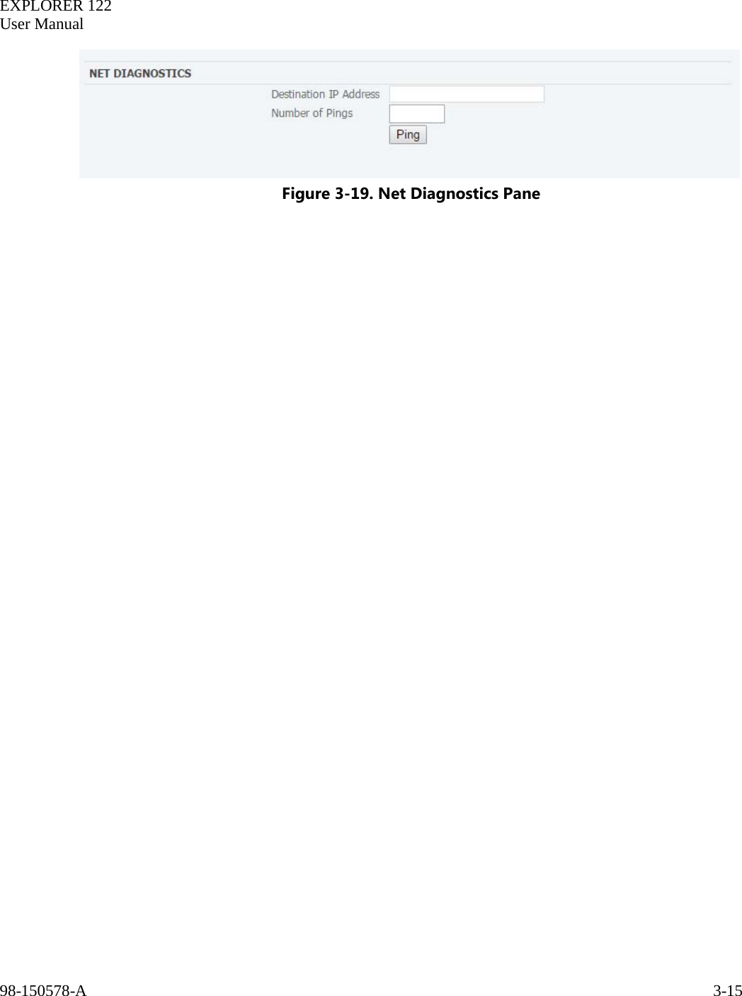   EXPLORER 122  User Manual  98-150578-A     3-15    Figure 3-19. Net Diagnostics Pane   