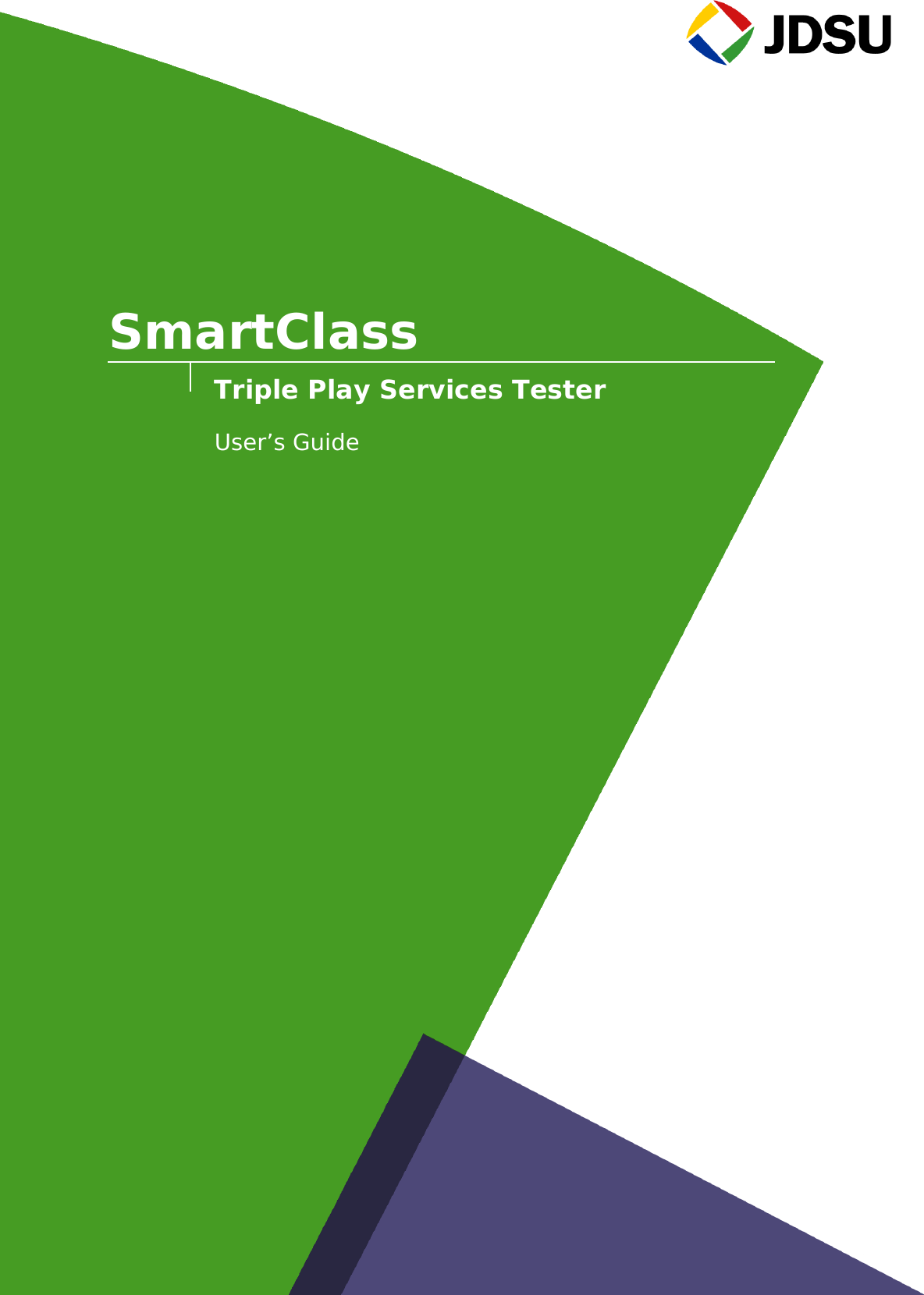 SmartClassTriple Play Services TesterUser’s Guide