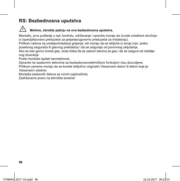 96¨-  -nog otvaranja.   Viessmann odobrio.  RS: Bezbednosna uputstva5798894_2017-10.indd   96 24.10.2017   09:25:55
