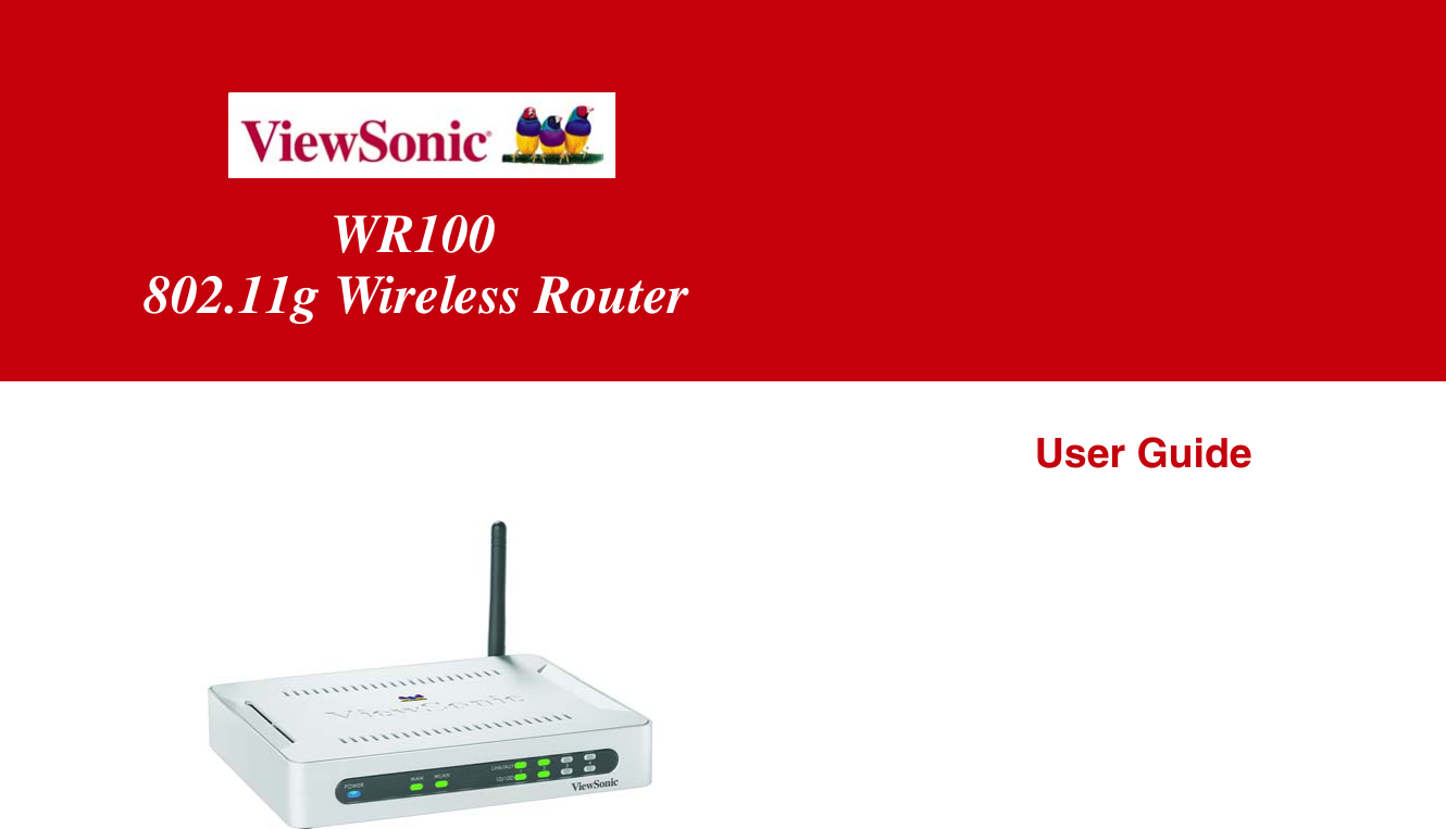 User Guide802.11g Wireless RouterWR100