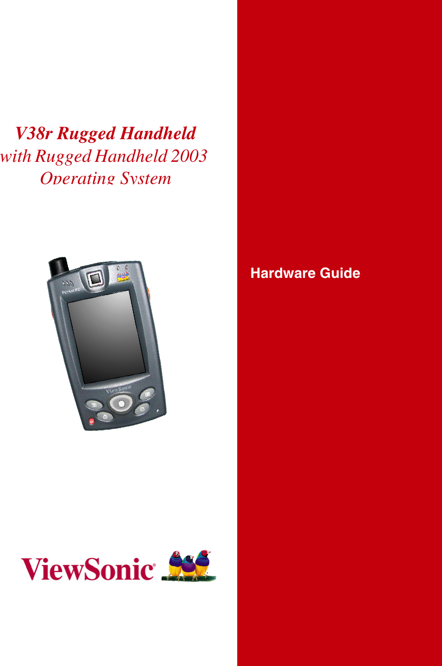 Hardware GuideV38r Rugged Handheld with Rugged Handheld 2003 Operating System