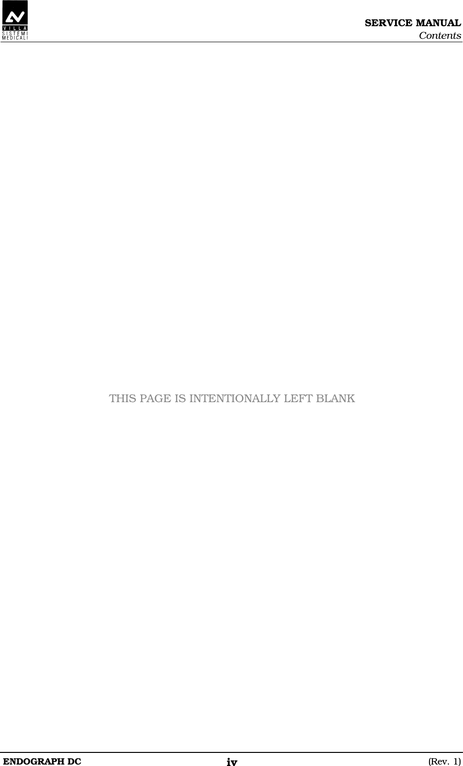 SERVICE MANUAL Contents ENDOGRAPH DC  (Rev. 1) iv                            THIS PAGE IS INTENTIONALLY LEFT BLANK          