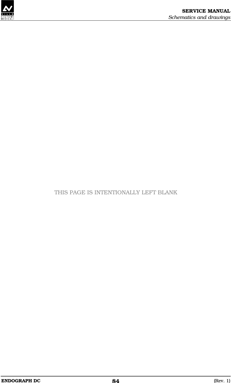 SERVICE MANUAL Schematics and drawings ENDOGRAPH DC  (Rev. 1) 84                           THIS PAGE IS INTENTIONALLY LEFT BLANK         