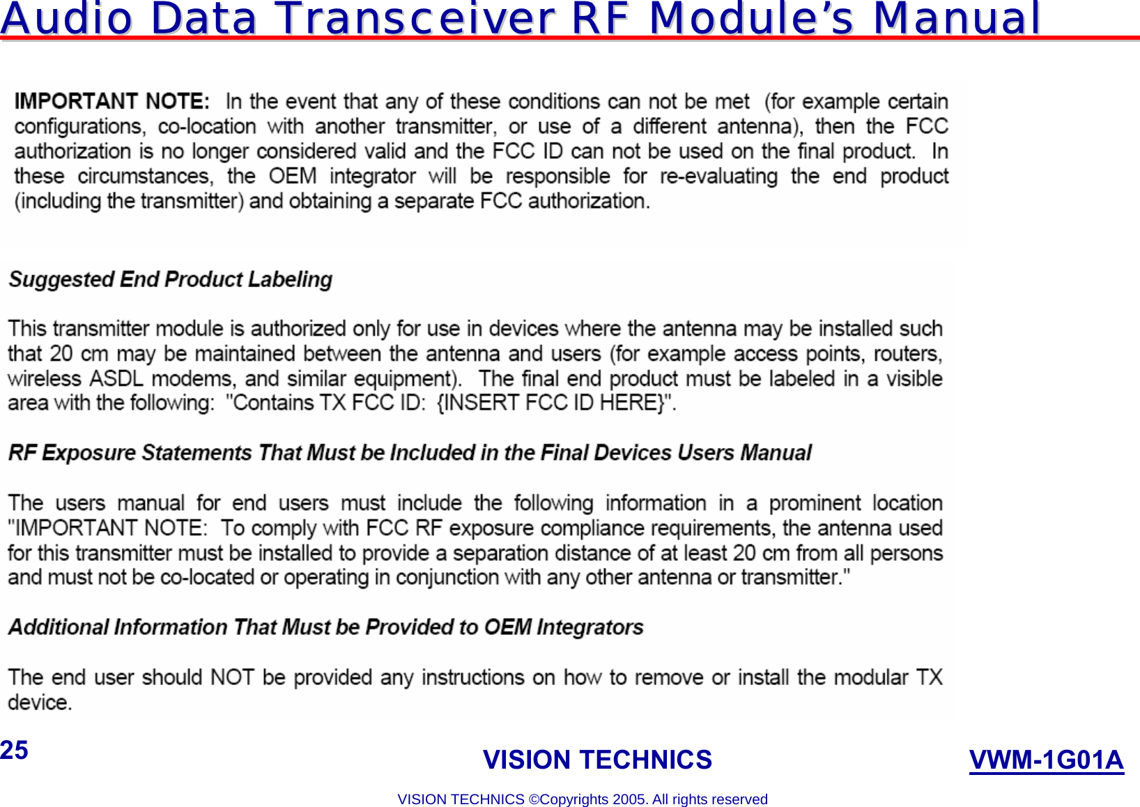 AAuuddiioo  DDaattaa  TTrraannsscceeiivveerr  RRFF  MMoodduullee’’ss  MMaannuuaall                                                                             VISION TECHNICS                    VWM-1G01A  VISION TECHNICS ©Copyrights 2005. All rights reserved 25    